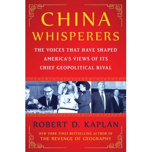 China Whisperers | KAPLAN ROBERT D (ISBN: 9781668087015)