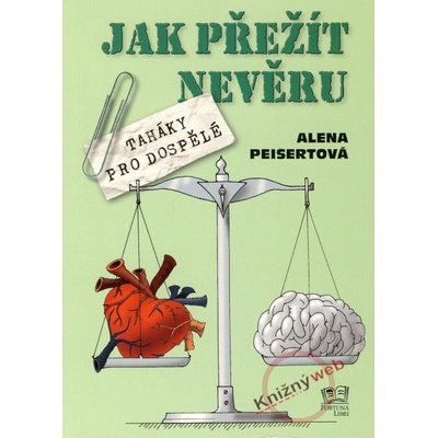 Jak přežít nevěru - Taháky pro dospělé
