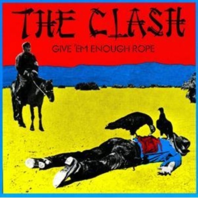 CLASH THE: GIVE 'EM ENOUGH ROPE CD