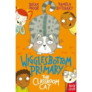 Wigglesbottom Primary: The Classroom Cat | Pamela Butchart (ISBN: 9781788001229)