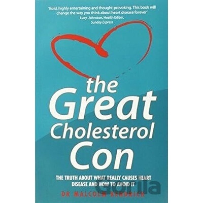 The Great Cholesterol Con - Dr Malcolm Kendrick