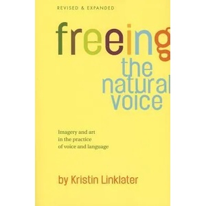 Freeing the Natural Voice (ISBN: 9780896762503)