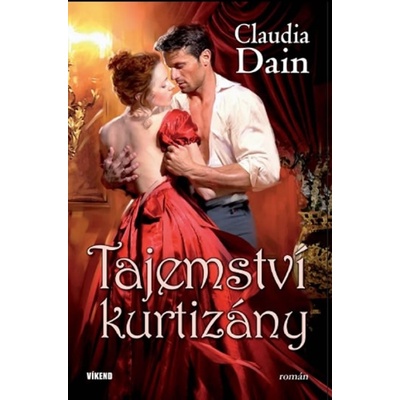 Tajemství kurtizány - Claudia Dain