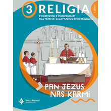 Religia Pan Jezus nas karmi podręcznik z ćwiczeniami dla klasy 3 cz. 1 szkoły podstawowej