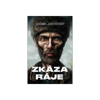 Zkáza ráje - Zdeněk Jarchovský