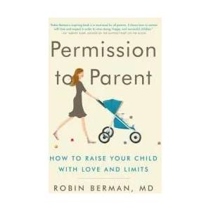 Permission to Parent | Robin Berman (ISBN: 9780062277305)