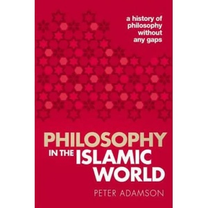 Philosophy in the Islamic World (ISBN: 9780198818618)