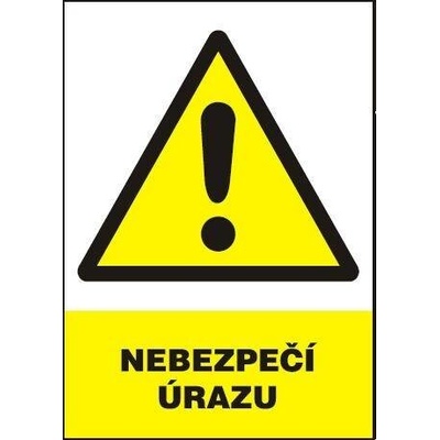 Tabule výstražná Nebezpečí úrazu A4
