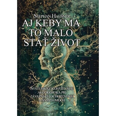 Aj keby ma to malo stáť život - Stephan Hausner