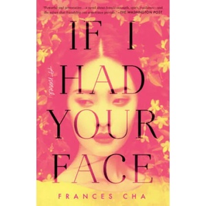 If I Had Your Face | Frances Cha (ISBN: 9780593129487)