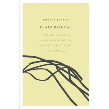 Soft skull pr Plain Radical | Robert Jensen