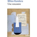 Une rencontre - Kundera M.