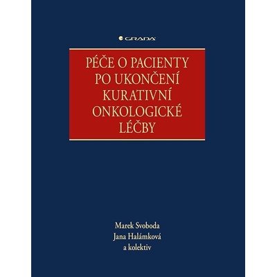 Péče o pacienty po ukončení kurativní onkologické léčby