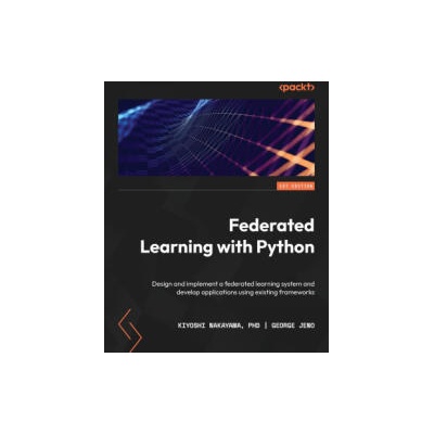 Federated Learning with Python | George Jeno