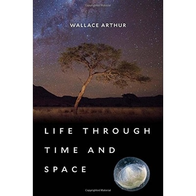 Life Through Time and Space Arthur Wallace