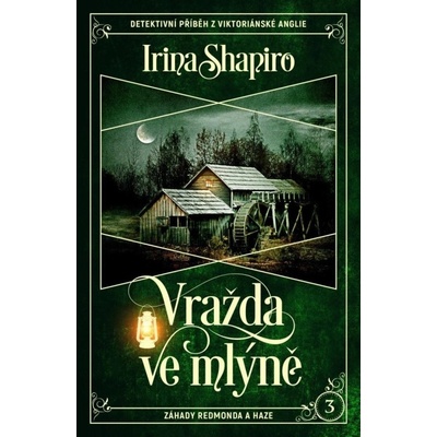Vražda ve mlýně - Irina Shapiro – Zboží Dáma