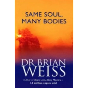 Same Soul, Many Bodies | Brian Leslie Weiss (2004)