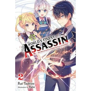 World's Finest Assassin Gets Reincarnated in Another World as an Aristocrat, Vol. 2 LN (ISBN: 9781975312435)
