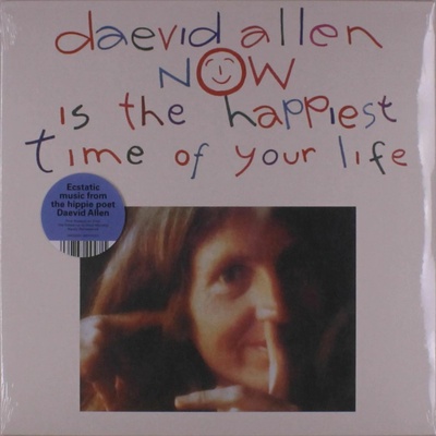 Now Is the Happiest Time of Your Daevid Allen Vinyl Album