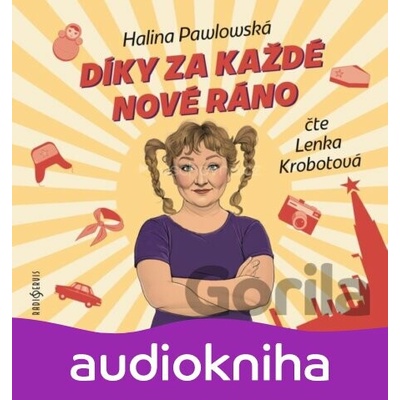 Díky za každé nové ráno - Pawlowská Halina - Lenka Krobotová