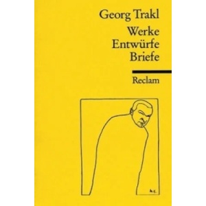 Werke, Entwürfe, Briefe | Georg Trakl (1986)