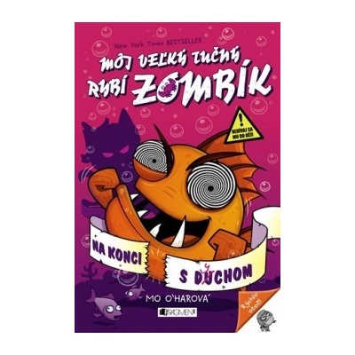 Môj veľký tučný RYBÍ ZOMBÍK - Na konci s dychom Mo O´harová