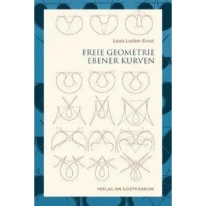 Freie Geometrie ebener Kurven | Louis Locher-Ernst, Georg Unger (ISBN: 9783723515532)