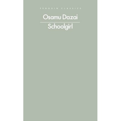 Schoolgirl - Osamu Dazai