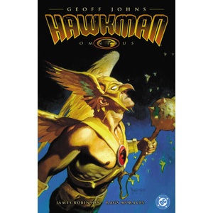 The Hawkman Omnibus by Geoff Johns (2025 Edition) | James Robinson, Bryan Talbot, Patrick Gleason, Richard Case (ISBN: 9781799502784)