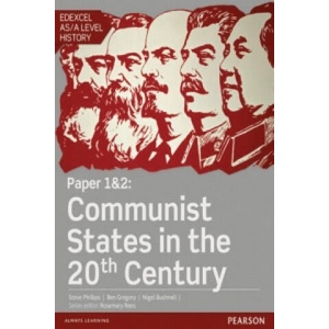 Edexcel AS/A Level History, Paper 1&2: Communist states in the 20th century Student Book + ActiveBook | Steve Phillips (ISBN: 9781447985273)