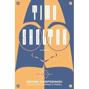 Time Shelter (ISBN: 9781324090953)