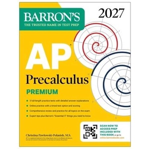 AP Precalculus Premium, 2027: Prep Book with 3 Practice Tests + Comprehensive Review + Online Practice (ISBN: 9798349700774)