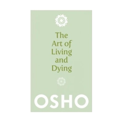 Art of Living and Dying Osho