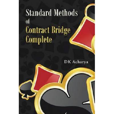Standard Methods of Contract Bridge Complete | Dk Acharya