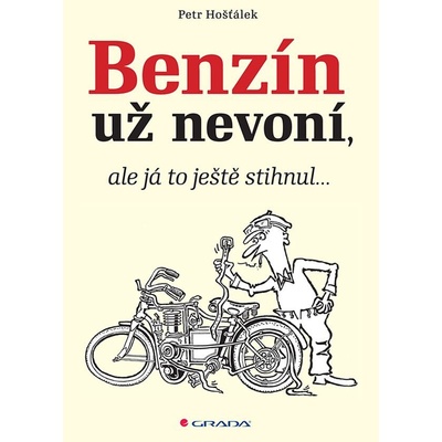 Benzin už nevoní, ale já to ještě stihnul…