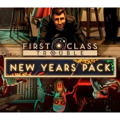 First Class Trouble - New Years Pack