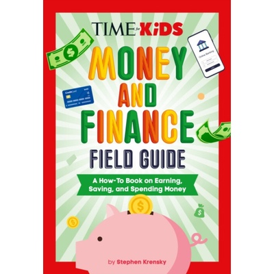 TIME for Kids: Money and Finance Field Guide - Krensky, Stephen a TIME for Kids