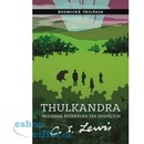 Thulkandra - C.S. Lewis
