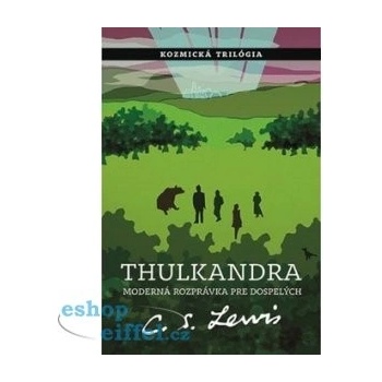 Thulkandra - C.S. Lewis