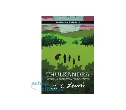 Thulkandra - C.S. Lewis