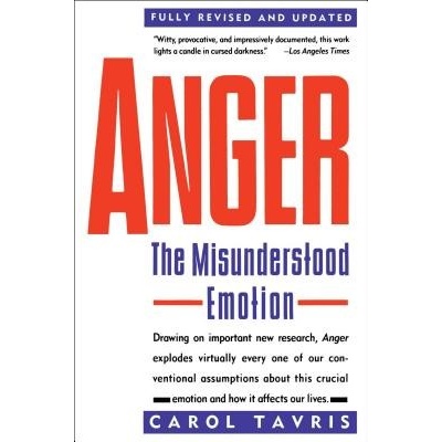 Anger: The Misunderstood Emotion Revised, Updated