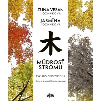 Múdrosť stromu: Tvorivý sprievodca