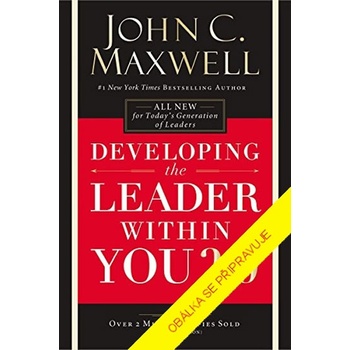 Rozvíjejte v sobě lídra 2.0 - John C. Maxwell