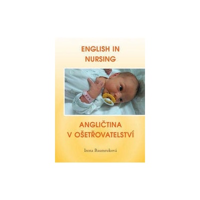 English in Nursing / Angličtina v ošetřovatelství