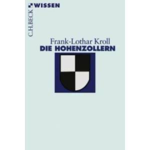 Die Hohenzollern | Frank-Lothar Kroll (2008)