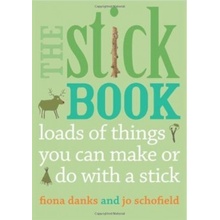 The Stick Book - F. Danks, J. Schofield