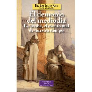 El demonio del mediodía : la acedia, el oscuro mal de nuestro tiempo (ISBN: 9788422017561)