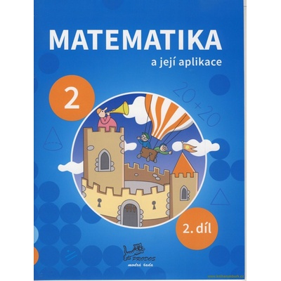 Matematika a její aplikace 2 – 2. díl