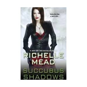 Succubus Shadows | Richelle Mead (ISBN: 9780758232007)