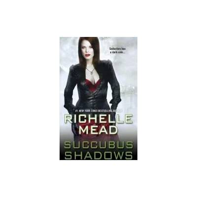 Succubus Shadows | Richelle Mead